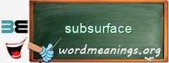 WordMeaning blackboard for subsurface